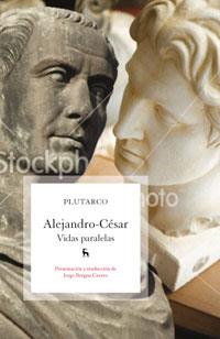 VIDAS PARALELAS ALEJANDRO CESAR | 9788424907440 | PLUTARCO | Llibres Parcir | Llibreria Parcir | Llibreria online de Manresa | Comprar llibres en català i castellà online