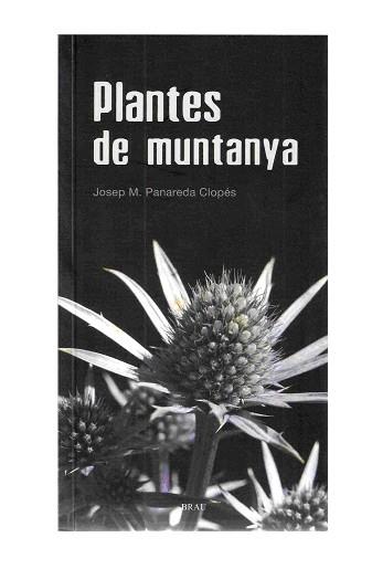 PLANTES DE MUNTANYA | 9788496905566 | PANADERA J M | Llibres Parcir | Llibreria Parcir | Llibreria online de Manresa | Comprar llibres en català i castellà online