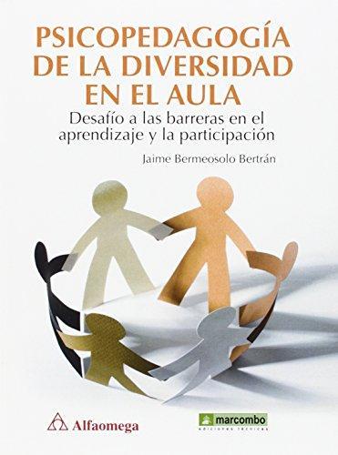 PSICOPEDAGOGÍA DE LA DIVERSIDAD.DESAFÍO A LAS BARRERAS EN EL  APRENDIZAJE Y LA P | 9788426722508 | BERMEOSOLO BETRÁN JAIME | Llibres Parcir | Llibreria Parcir | Llibreria online de Manresa | Comprar llibres en català i castellà online