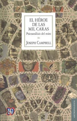 HEROE DE LAS MIL CARAS | 9786071620132 | CAMPBELL, JOSEPH | Llibres Parcir | Llibreria Parcir | Llibreria online de Manresa | Comprar llibres en català i castellà online