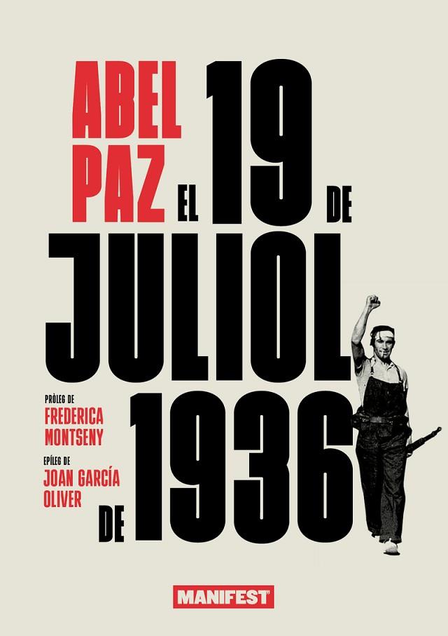 EL 19 DE JULIOL DE 1936 | 9788419719065 | PAZ, ABEL | Llibres Parcir | Llibreria Parcir | Llibreria online de Manresa | Comprar llibres en català i castellà online