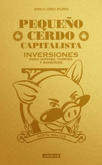 PEQUEÑO CERDO CAPITALISTA INVERSIONES | 9786071127174 | MACIAS, SOFIA | Llibres Parcir | Llibreria Parcir | Llibreria online de Manresa | Comprar llibres en català i castellà online