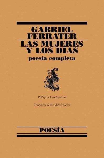 LAS MUJERES Y LOS DIAS | 9788426428653 | FERRATER GABRIEL | Llibres Parcir | Llibreria Parcir | Llibreria online de Manresa | Comprar llibres en català i castellà online