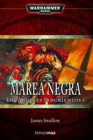 MAREA NEGRA los angeles sangrientos 4 Warhammer 40000 | 9788448044640 | JAMES SWALLOW | Llibres Parcir | Llibreria Parcir | Llibreria online de Manresa | Comprar llibres en català i castellà online