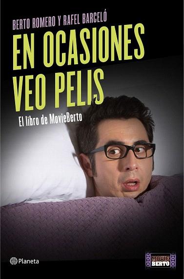 EN OCASIONES VEO PELIS | 9788408139430 | BERTO ROMERO/RAFEL BARCELÓ | Llibres Parcir | Llibreria Parcir | Llibreria online de Manresa | Comprar llibres en català i castellà online