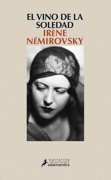 EL VINO DE LA SOLEDAD | 9788498384031 | IRENE NEMIROVSKY | Llibres Parcir | Llibreria Parcir | Llibreria online de Manresa | Comprar llibres en català i castellà online