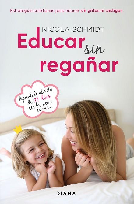 EDUCAR SIN REGAÑAR | 9788418118616 | SCHMIDT, NICOLA | Llibres Parcir | Llibreria Parcir | Llibreria online de Manresa | Comprar llibres en català i castellà online