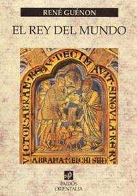 EL REY DEL MUNDO | 9788449313424 | GUENON RENE | Llibres Parcir | Llibreria Parcir | Llibreria online de Manresa | Comprar llibres en català i castellà online