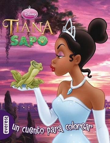 TIANA Y EL SAPO un cuento para colorear | 9788444163383 | DISNEY PRINCESA | Llibres Parcir | Llibreria Parcir | Llibreria online de Manresa | Comprar llibres en català i castellà online