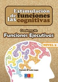 ESTIMULACIÓN DE LAS FUNCIONES COGNITIVAS NIVEL 2. CUADERNO 10 | 9788499155807 | LEÓN LOPA, CARMEN Mª | Llibres Parcir | Llibreria Parcir | Llibreria online de Manresa | Comprar llibres en català i castellà online