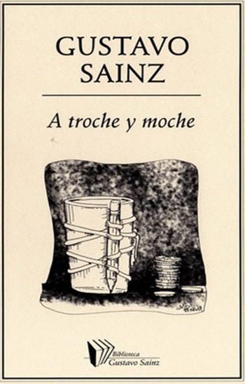 A TROCHE Y MOCHE | PODI27834 | SAINZ  GUSTAVO | Llibres Parcir | Llibreria Parcir | Llibreria online de Manresa | Comprar llibres en català i castellà online