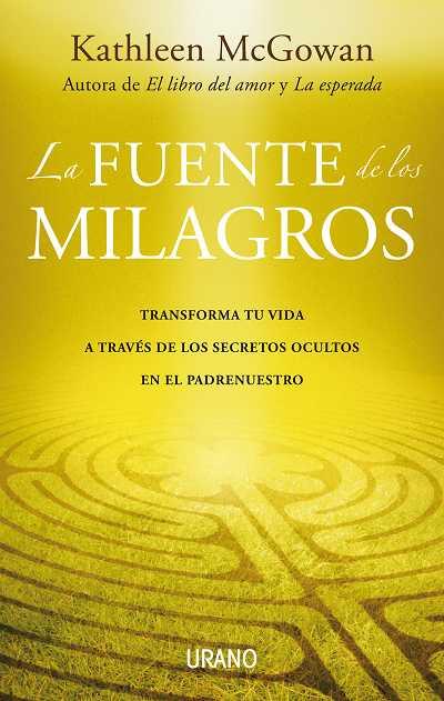 LA FUENTE DE LOS MILAGROS | 9788479537395 | MCGOWAN K | Llibres Parcir | Llibreria Parcir | Llibreria online de Manresa | Comprar llibres en català i castellà online