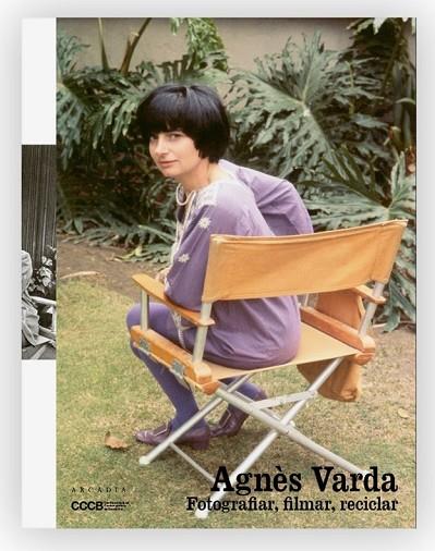 AGNÈS VARDA FOTOGRAFIAR, FILMAR, RECICLAR | 9788412745740 | DIVERSOS AUTORS | Llibres Parcir | Llibreria Parcir | Llibreria online de Manresa | Comprar llibres en català i castellà online