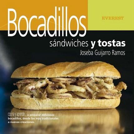 BOCADILLOS SANDWICHES Y TOSTAS | 9788424185091 | GUIJARRO RAMOS JOSEBA | Llibres Parcir | Llibreria Parcir | Llibreria online de Manresa | Comprar llibres en català i castellà online