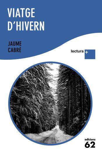 VIATGE D'HIVERN | 9788429765359 | JAUME CABRE | Llibres Parcir | Llibreria Parcir | Llibreria online de Manresa | Comprar llibres en català i castellà online