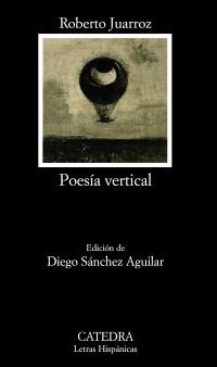 Poesía vertical | 9788437629766 | Juarroz, Roberto | Llibres Parcir | Librería Parcir | Librería online de Manresa | Comprar libros en catalán y castellano online