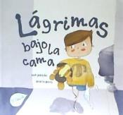 LÁGRIMAS BAJO LA CAMA | 9788494946103 | MEILÁN GARCÍA, ANA | Llibres Parcir | Llibreria Parcir | Llibreria online de Manresa | Comprar llibres en català i castellà online