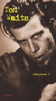 CANCIONES I DE TOM WAITS | 9788424510930 | WAITS, TOM | Llibres Parcir | Llibreria Parcir | Llibreria online de Manresa | Comprar llibres en català i castellà online