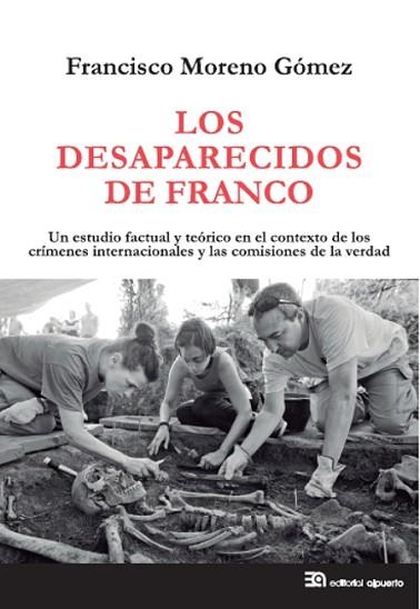 LOS DESAPARECIDOS DE FRANCO | 9788438104996 | MORENO GÓMEZ, FRANCISCO | Llibres Parcir | Llibreria Parcir | Llibreria online de Manresa | Comprar llibres en català i castellà online