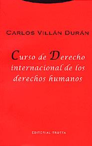 CURSO DE DERECHO INTERNACIONAL DE LOS DERECHOS HUMANOS | 9788481645583 | VILLAN DURAN CARLOS | Llibres Parcir | Llibreria Parcir | Llibreria online de Manresa | Comprar llibres en català i castellà online