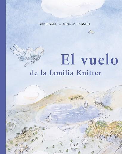 EL VUELO DE LA FAMILIA KNITTER | 9788494407697 | RISARI (ITALIANA), GUIA | Llibres Parcir | Llibreria Parcir | Llibreria online de Manresa | Comprar llibres en català i castellà online