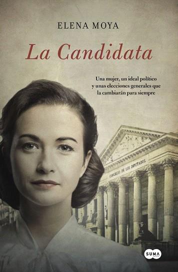 LA CANDIDATA | 9788483658147 | MOYA,ELENA | Llibres Parcir | Llibreria Parcir | Llibreria online de Manresa | Comprar llibres en català i castellà online