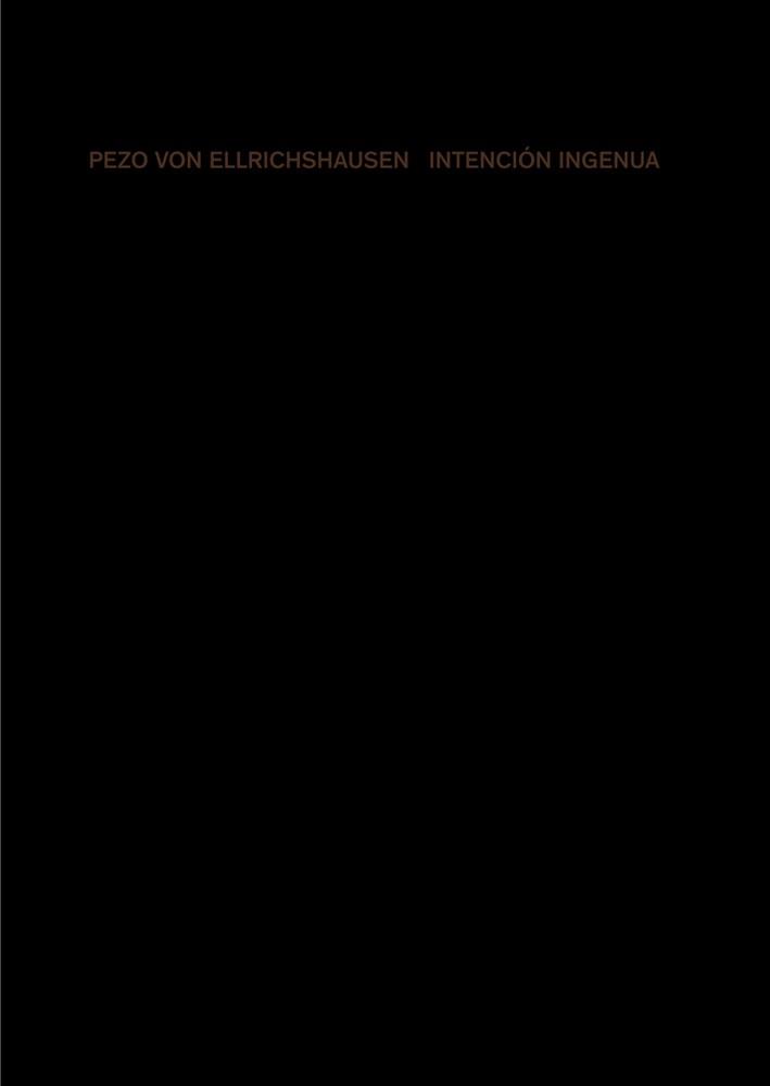 INTENCIóN INGENUA. PEZO VON ELLRICHSHAUSEN | 9788425229992 | PEZO, MAURICIO/VON ELLRICHSHAUSEN, SOFíA | Llibres Parcir | Llibreria Parcir | Llibreria online de Manresa | Comprar llibres en català i castellà online