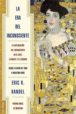 La era del inconsciente | 9788449328282 | Eric R. Kandel | Llibres Parcir | Llibreria Parcir | Llibreria online de Manresa | Comprar llibres en català i castellà online