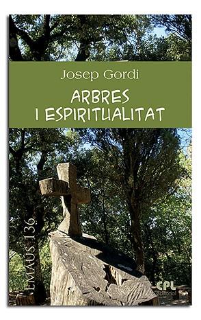 ARBRES I ESPIRITUALITAT | 9788498059533 | GORDI SERRAT, JOSEP | Llibres Parcir | Llibreria Parcir | Llibreria online de Manresa | Comprar llibres en català i castellà online