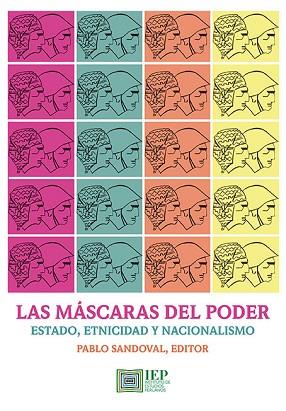 MÁSCARAS DEL PODER. TEXTOS PARA PENSAR EL ESTADO, LA ETNICIDAD Y EL NACIONALISMO | PODI137113 | SANDOVAL LÓPEZ  PABLO GUSTAVO | Llibres Parcir | Llibreria Parcir | Llibreria online de Manresa | Comprar llibres en català i castellà online