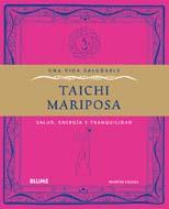 TAICHI MARIPOSA vida saludable | 9788480769471 | FAULKS MARTIN | Llibres Parcir | Llibreria Parcir | Llibreria online de Manresa | Comprar llibres en català i castellà online