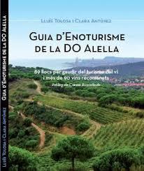 GUIA D'ENOTURISME DE LA DO ALELLA | 9788461730353 | TOLOSA PLANET, LLUÍS/ANTÚNEZ FERRER, CLARA | Llibres Parcir | Llibreria Parcir | Llibreria online de Manresa | Comprar llibres en català i castellà online