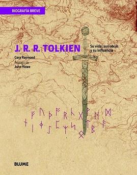 BIOGRAFÍA BREVE. J. R. R. TOLKIEN | 9788498017229 | RAYMOND, GARY | Llibres Parcir | Llibreria Parcir | Llibreria online de Manresa | Comprar llibres en català i castellà online