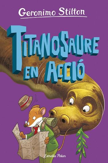 L'ILLA DELS DINOSAURES 4. TITANOSAURE EN ACCIÓ! | 9788413898896 | STILTON, GERONIMO | Llibres Parcir | Llibreria Parcir | Llibreria online de Manresa | Comprar llibres en català i castellà online