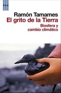 EL GRITO DE LA TIERRA BIOSFERA Y CAMBIO CLIMATICO | 9788498678550 | TAMAMES RAMON | Llibres Parcir | Llibreria Parcir | Llibreria online de Manresa | Comprar llibres en català i castellà online