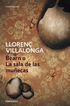 BEARN O LA SALA DE LAS MUÑECAS DEBOLSILLO | 9788499088808 | LLORENÇ VILLALONGA | Llibres Parcir | Llibreria Parcir | Llibreria online de Manresa | Comprar llibres en català i castellà online