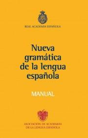 MANUAL NUEVA GRAMATICA DE LA LENGUA ESPAÑOLA RAE | 9788467032819 | Llibres Parcir | Llibreria Parcir | Llibreria online de Manresa | Comprar llibres en català i castellà online