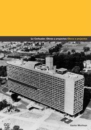 LE CORBUSIER OBRAS Y PROYECTOS | 9788425217951 | XAVIER MONTEYS | Llibres Parcir | Llibreria Parcir | Llibreria online de Manresa | Comprar llibres en català i castellà online