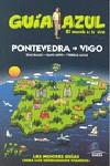 GUIA AZUL PONTEVEDRA VIGO | 9788480237239 | García, Jesús/Ledrado, Paloma | Llibres Parcir | Llibreria Parcir | Llibreria online de Manresa | Comprar llibres en català i castellà online