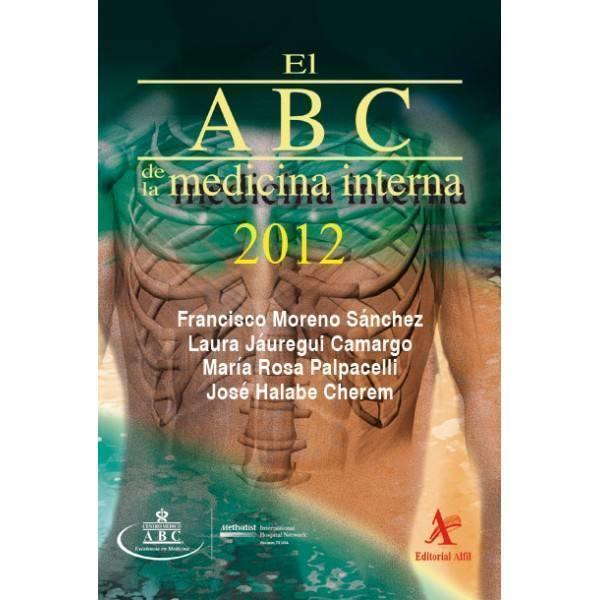 ABC DE LA MEDICINA INTERNA 2012 | PODI72959 | MORENO SÁNCHEZ  FRANCISCO | Llibres Parcir | Llibreria Parcir | Llibreria online de Manresa | Comprar llibres en català i castellà online