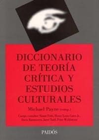 DICCIONARIO DE TEORIA CRITICA Y ESTUDIOS CULTURALES | 9789501273281 | PAYNE | Llibres Parcir | Llibreria Parcir | Llibreria online de Manresa | Comprar llibres en català i castellà online