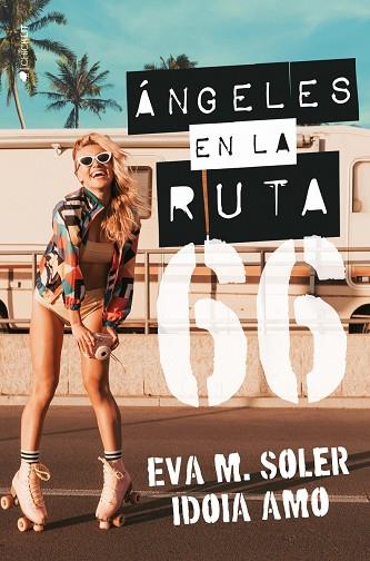 ÁNGELES EN LA RUTA 66 | 9788418539671 | AMO, IDOIA / SOLER, EVA M. | Llibres Parcir | Llibreria Parcir | Llibreria online de Manresa | Comprar llibres en català i castellà online