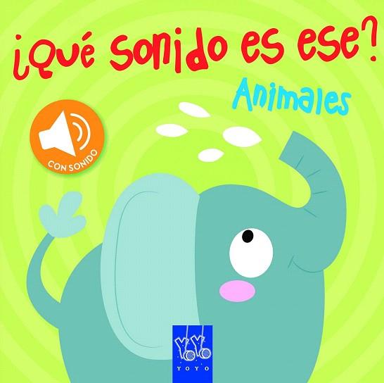 ¿QUE SONIDO ES ESE? : ANIMALES | 9788408129370 | YOYO | Llibres Parcir | Llibreria Parcir | Llibreria online de Manresa | Comprar llibres en català i castellà online