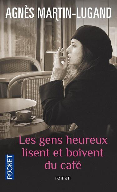 LES GENS HEUREUX LISENT ET BOIVENT CAFE | 9782266243537 | MARTIN-LUGAND A | Llibres Parcir | Llibreria Parcir | Llibreria online de Manresa | Comprar llibres en català i castellà online