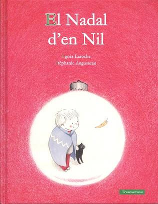 EL NADAL D' EN NIL | 9788416578290 | LAROCHE LAROCHE, AGNÈS | Llibres Parcir | Llibreria Parcir | Llibreria online de Manresa | Comprar llibres en català i castellà online