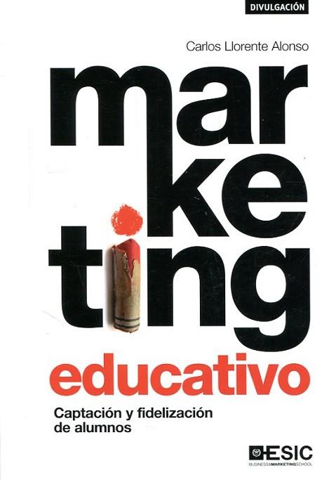 MARKETING EDUCATIVO | 9788417024734 | LLORENTE ALONSO, CARLOS | Llibres Parcir | Llibreria Parcir | Llibreria online de Manresa | Comprar llibres en català i castellà online