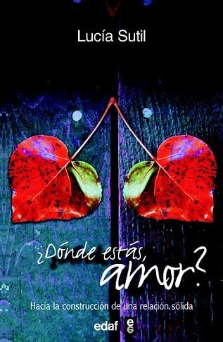 DONDE ESTAS AMOR | 9788496107304 | SUTIL | Llibres Parcir | Llibreria Parcir | Llibreria online de Manresa | Comprar llibres en català i castellà online