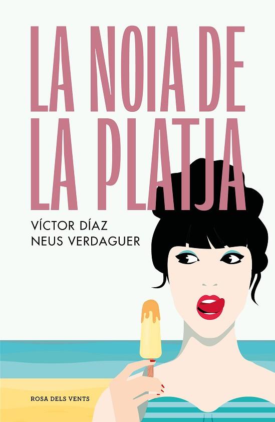 LA NOIA DE LA PLATJA | 9788419259431 | DÍAZ GÓMEZ, VÍCTOR JOSÉ/VERDAGUER PAGÈS, NEUS | Llibres Parcir | Llibreria Parcir | Llibreria online de Manresa | Comprar llibres en català i castellà online