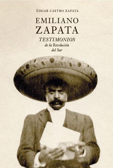 EMILIANO ZAPATA | 9788412713602 | CASTRO ZAPATA, ÉDGAR | Llibres Parcir | Llibreria Parcir | Llibreria online de Manresa | Comprar llibres en català i castellà online