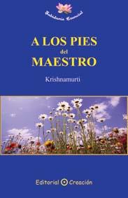 A los pies del maestro | 9788495919694 | Alcyone (Krishnamurti) | Llibres Parcir | Llibreria Parcir | Llibreria online de Manresa | Comprar llibres en català i castellà online